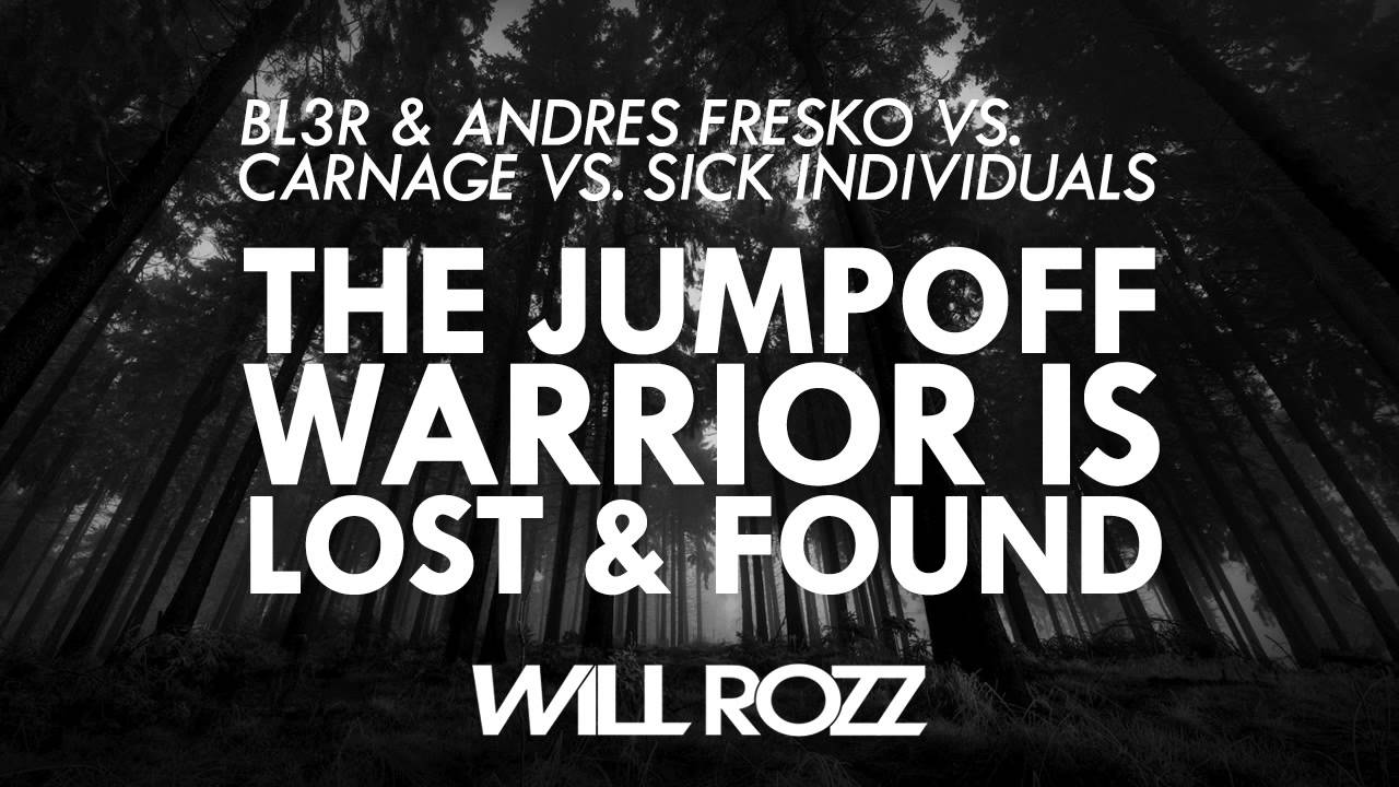 The Jumpoff Warrior Is Lost & Found (Will Rozz Mashup)