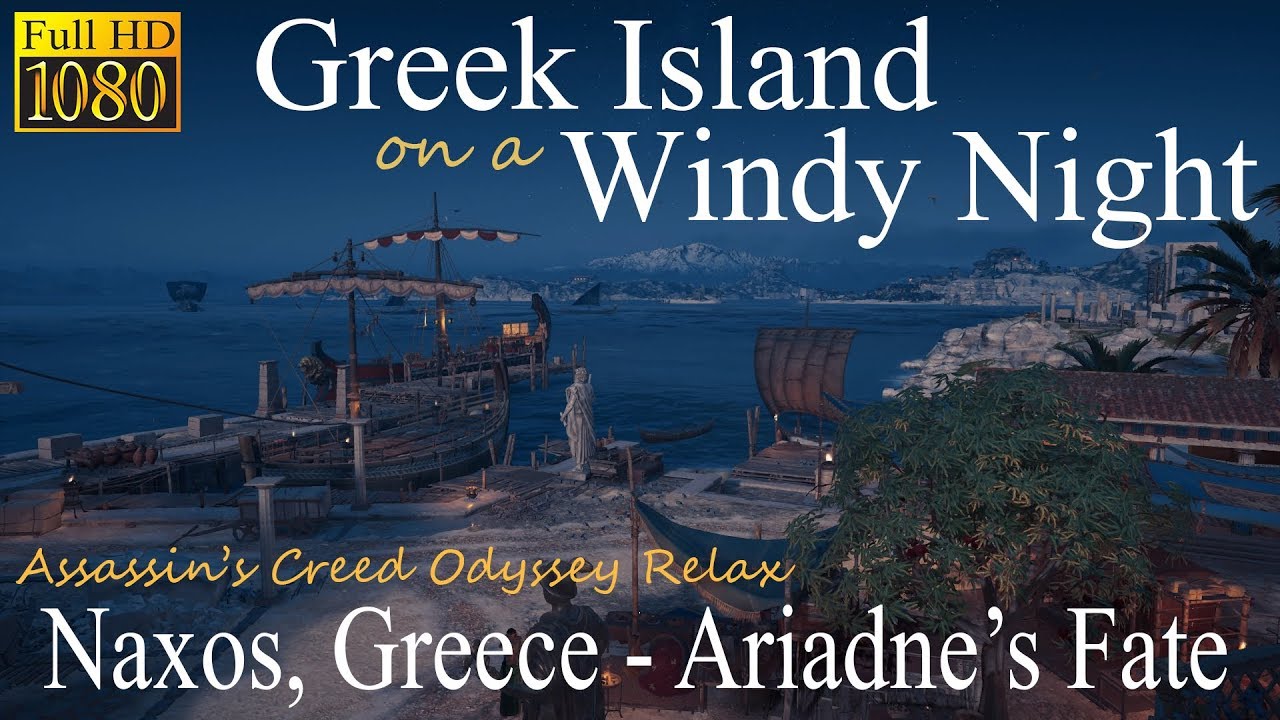 Greek Island on a Windy Night• Assassin's Creed Odyssey Relax (ASMR) • Naxos Greece • Sleep & Relax