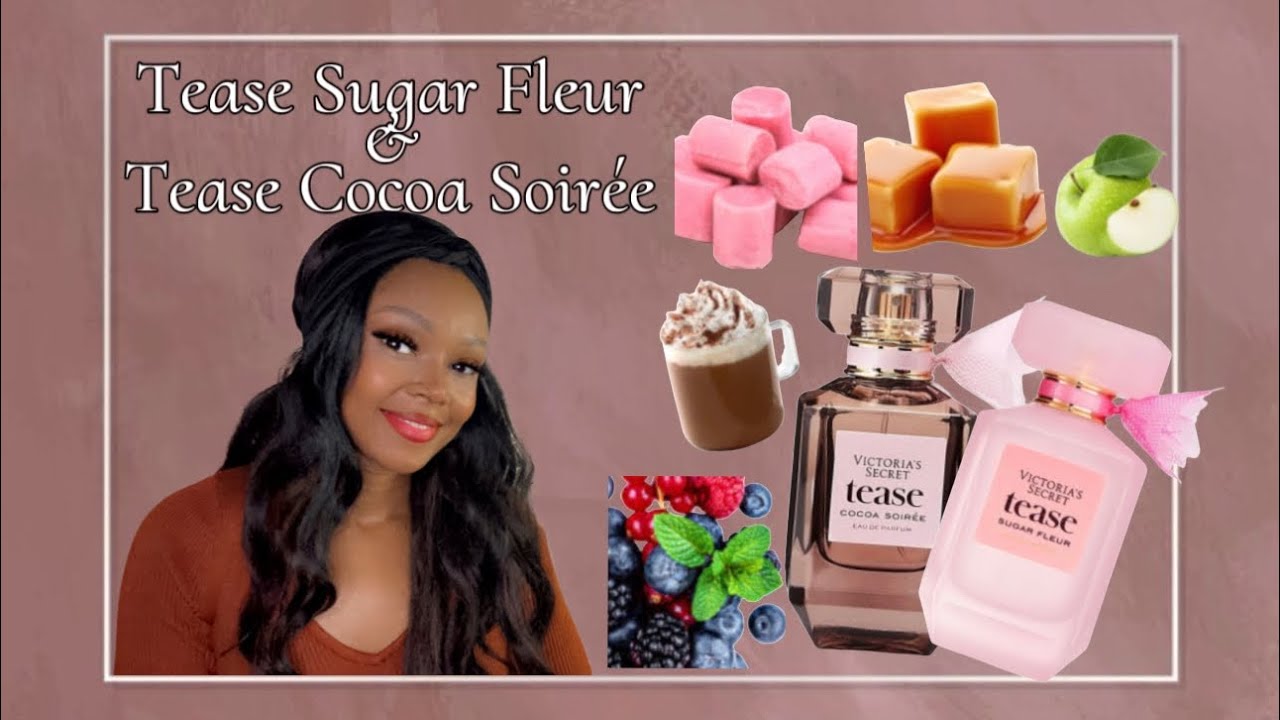 VS Tease Sugar Fleur & Tease Cocoa Soirée | Perfume Review