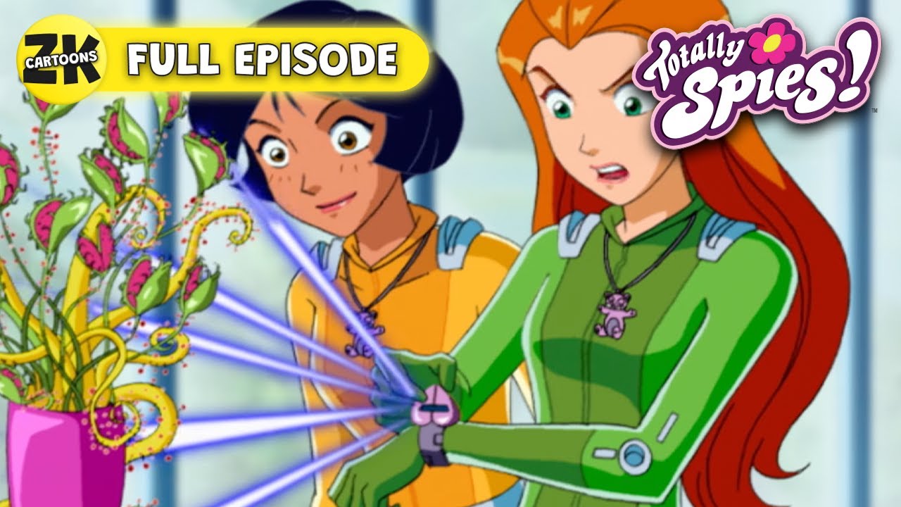 Totally Spies! S4EP13 - Evil Bouquets Are So Passe | Full Episode