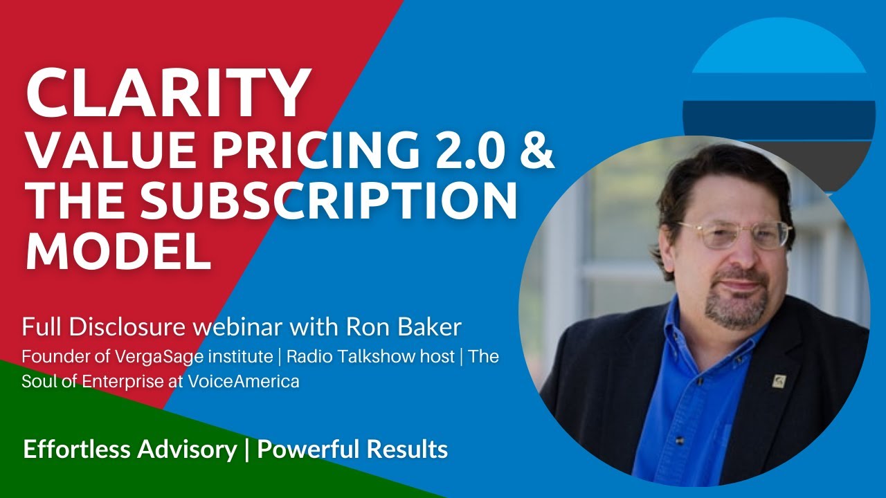 Value Pricing 2.0 & The Subscription Model | Clarity & Ron Baker | Pricing for Accountants