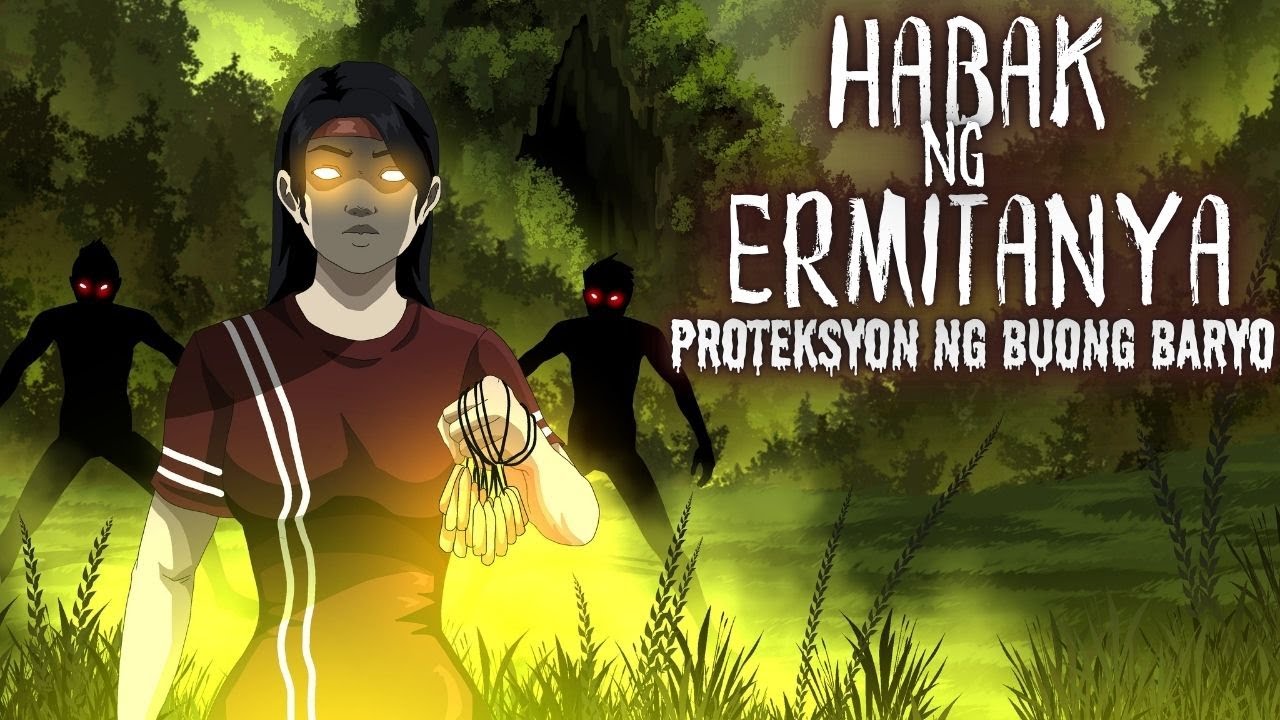HABAK NG ERMITANYO | PROTEKSYON NG BUONG BARYO (Aswang True Story)