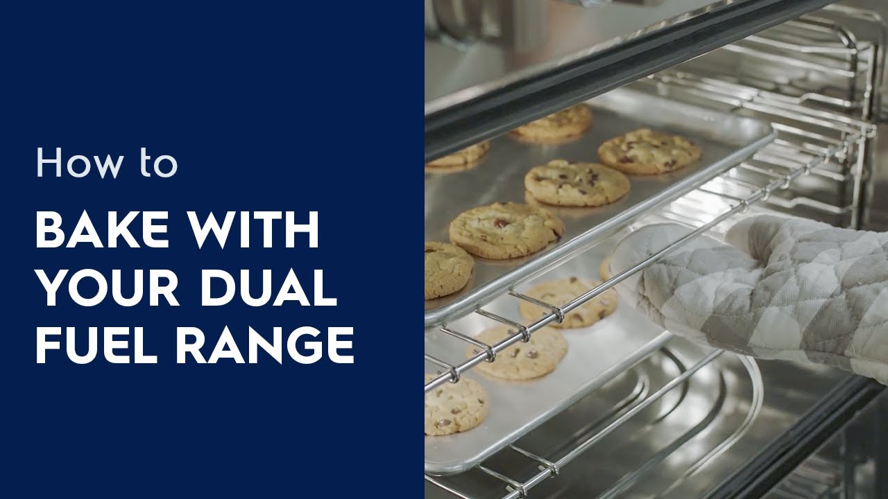 How to Bake with Your Dual Fuel Range