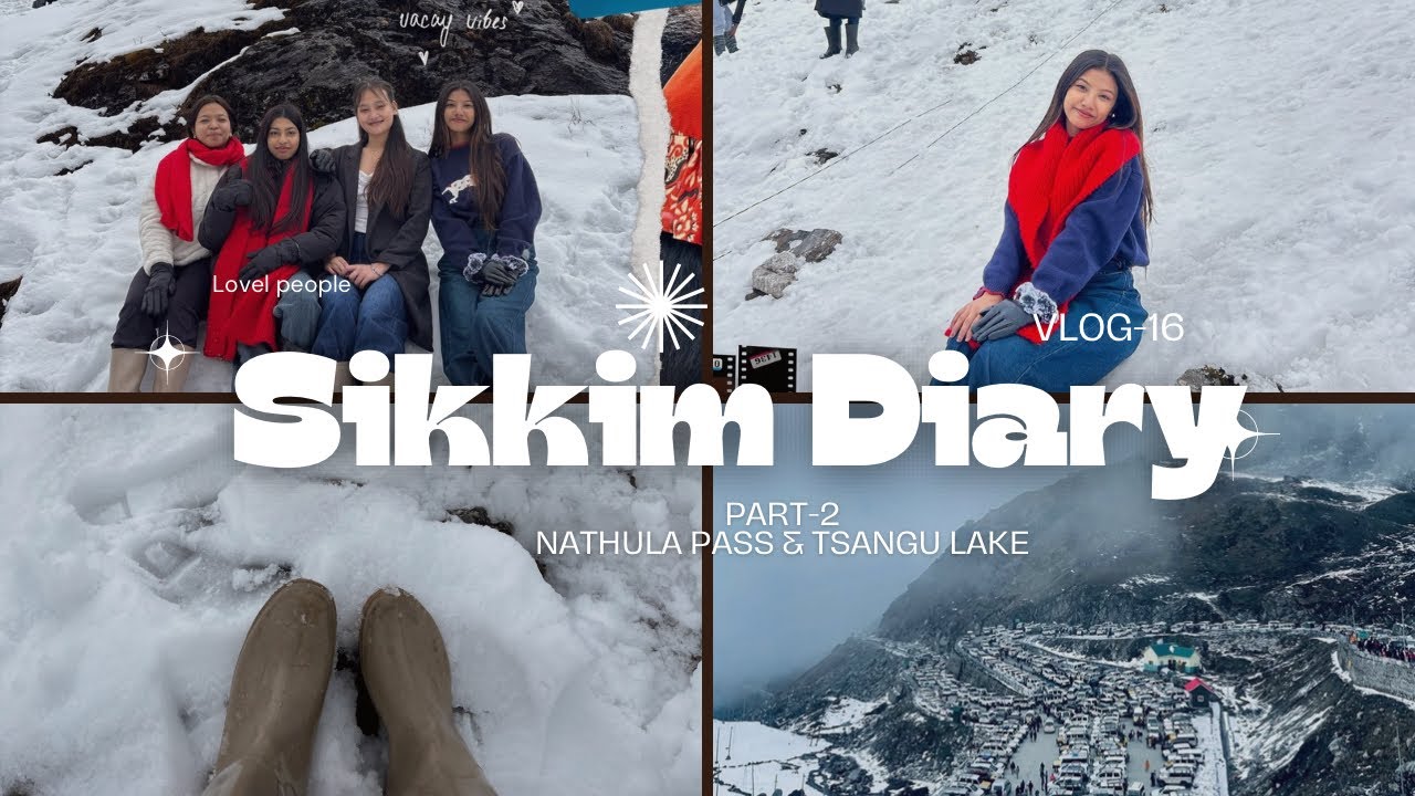 Sikkim Diary part-2🎐| first snow⛄️ |VLOG-16| Nathula Pass & Tsangu Lake❄️