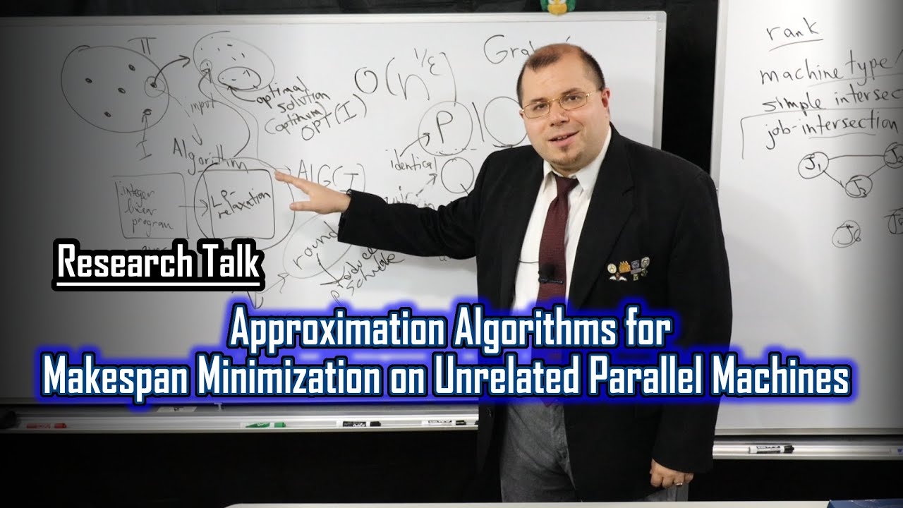 Approximation Algorithms for Makespan Minimization on Unrelated Parallel Machines [Research Talk]