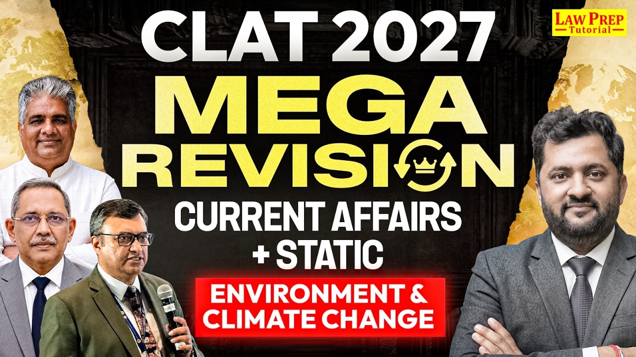 CLAT 2027 | Environment & Climate Change Complete Revision | Current Affairs + Static GK