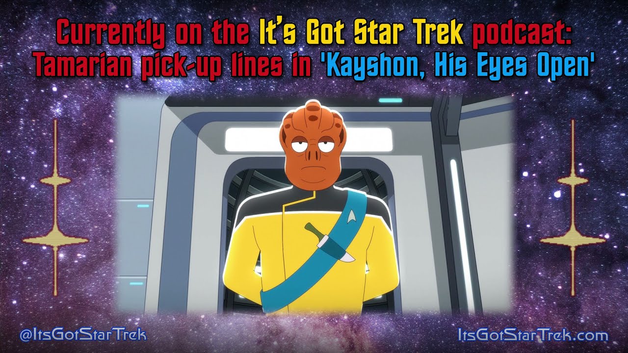 Tamarian Pick Up Lines in 'Kayshon, His Eyes Open'