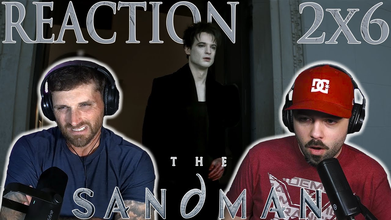 FAMILY BLOOD!! | The Sandman 2x6 REACTION!!