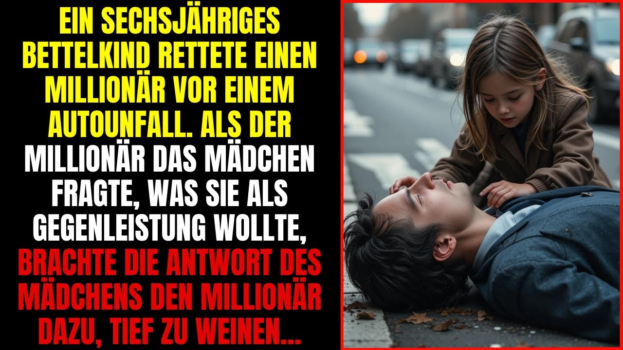 EIN KLEINES MÄDCHEN RETTET DEN MILLIONÄREN UND IHR WUNSCH BRINGT DEN MILLIONÄREN ZUM WEINEN…