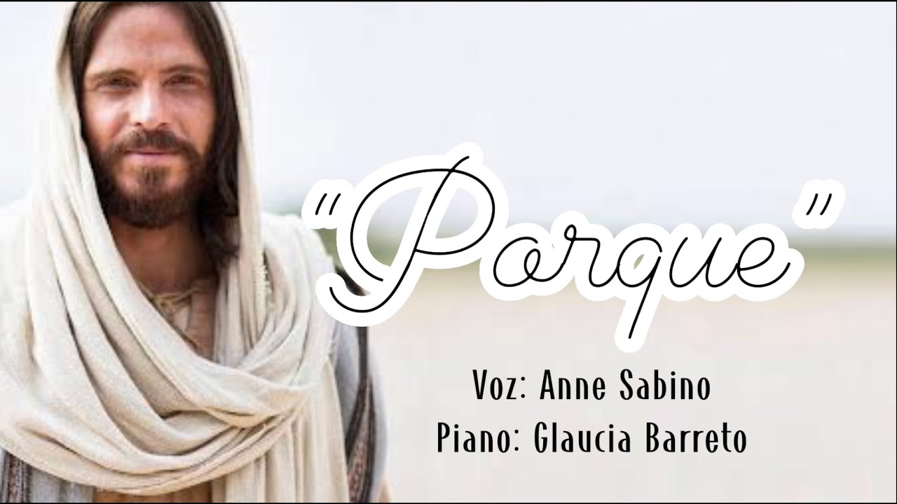 “Porque” - Hino Primária