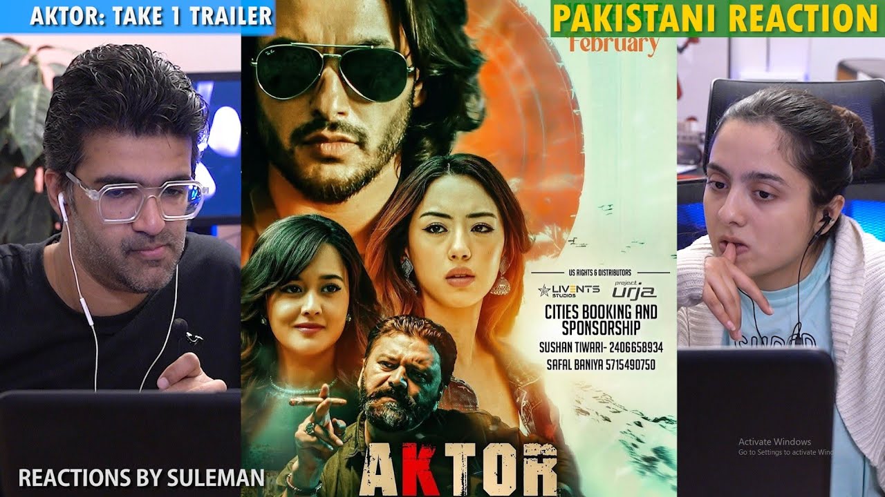 Pakistani Couple Reacts To AKTOR : Take One Trailer | Pradeep Khadka | Raj Ballav | Anna Sharma