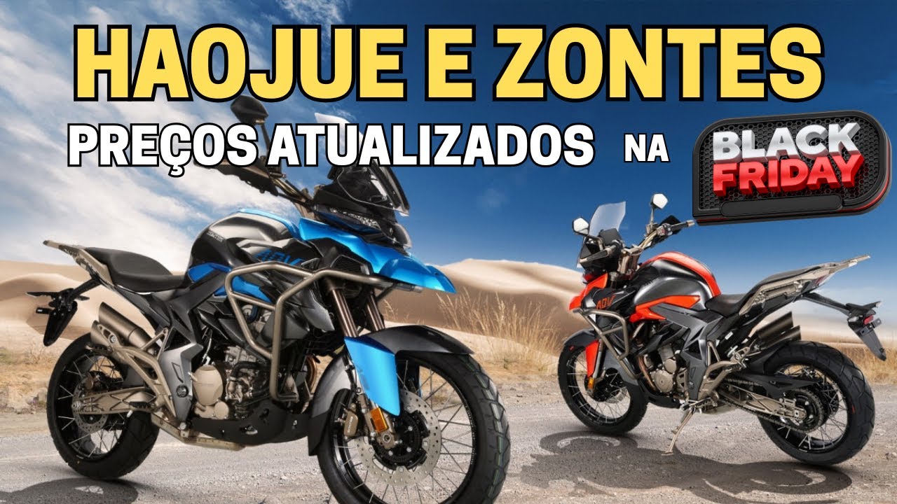 Black Friday Haojue e Zontes: Preços Atualizados em Novembro de 2025