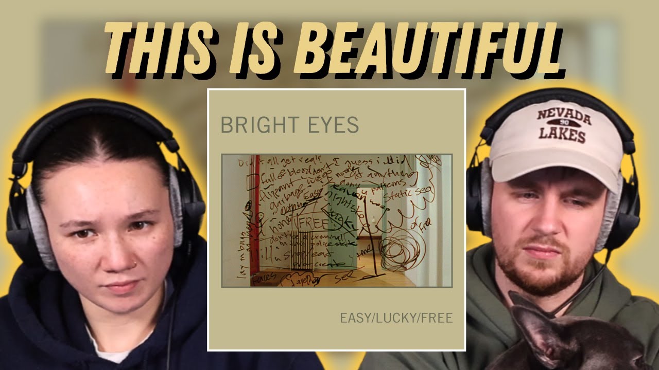 Bright Eyes- Easy/Lucky/Free REACTION