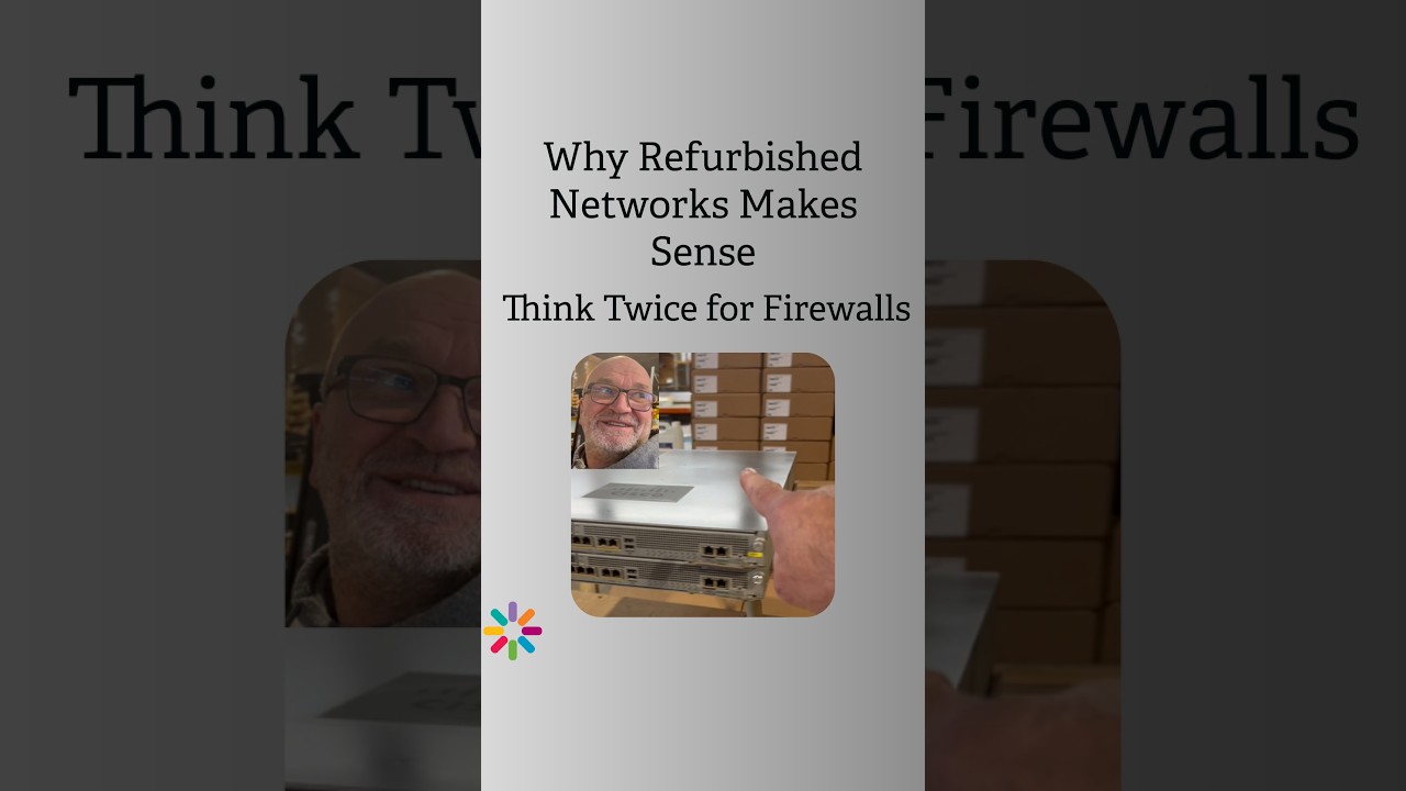 Refurb Magic: Save Money on Networking, Spend Wisely on Firewalls