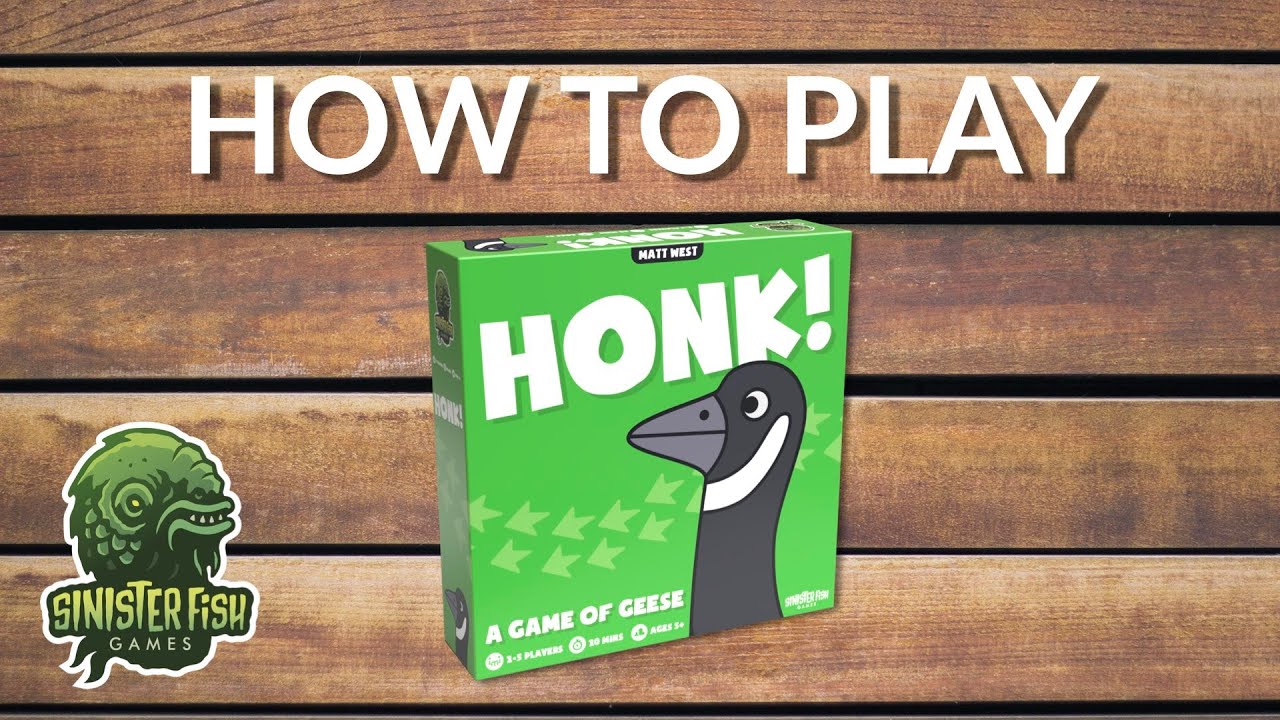 How to Play Honk!