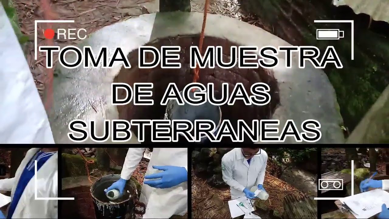 Muestreo de aguas subterráneas para análisis fisicoquímico y microbiológico.