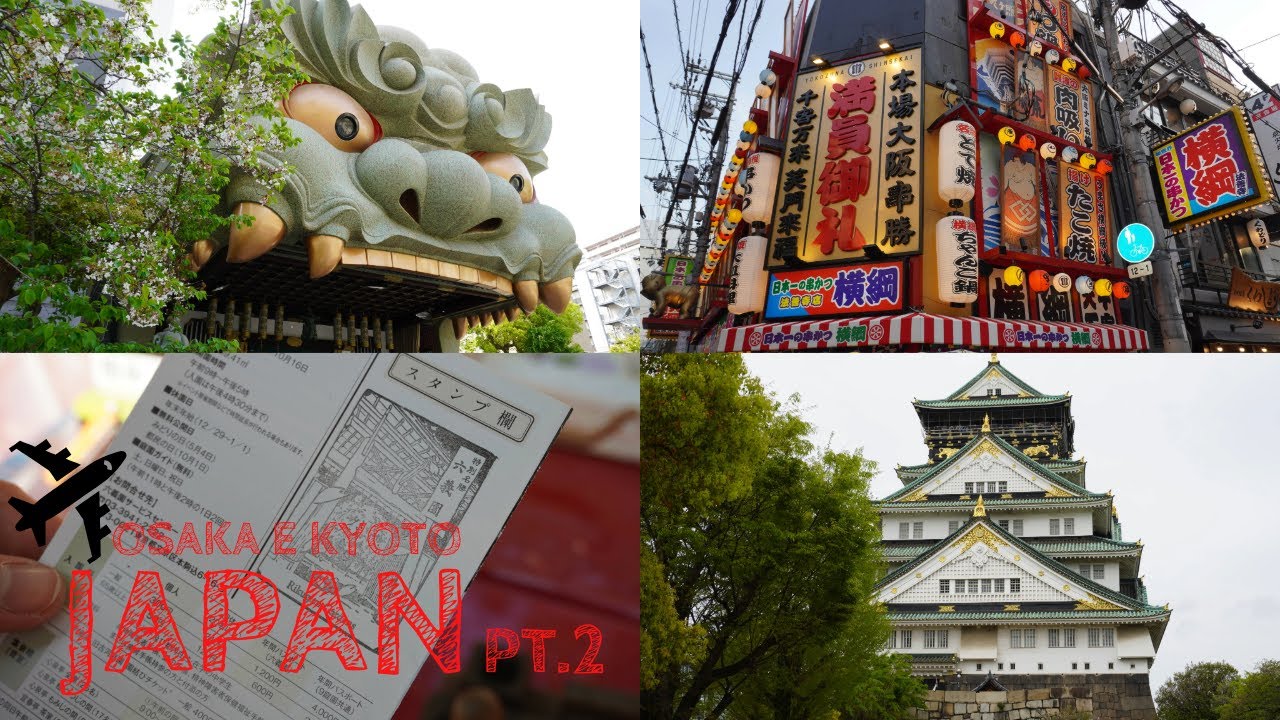 OSAKA E KYOTO - Japan Vlog pt.2