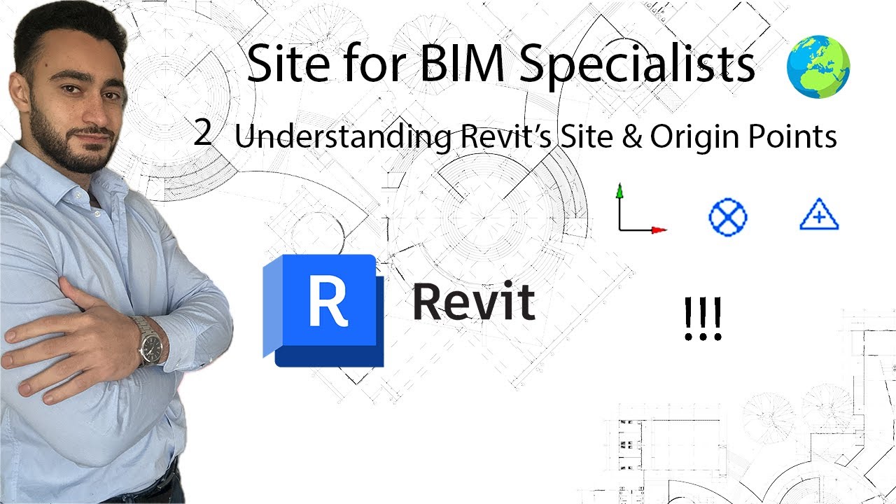 Site for BIM Specialists | 2. Understanding Revit’s Site & Origin Points Made Easy!