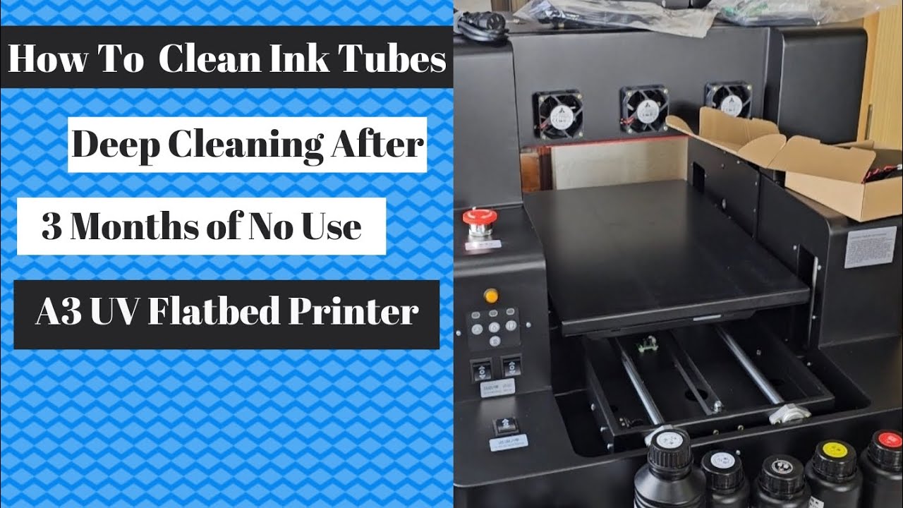 How To Clean Ink Tubes on A3 UV Flatbed Printer | 3 Months Of No Use | Maintenance