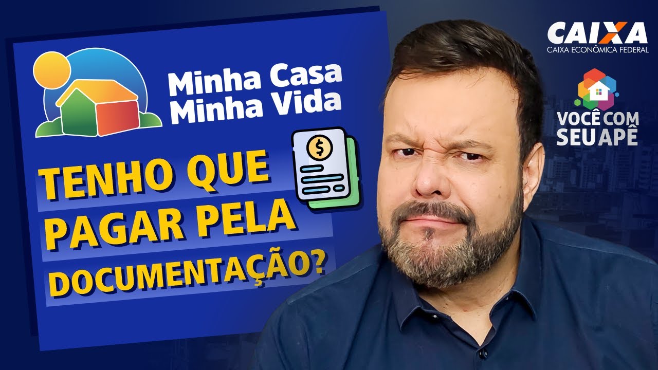 A Documentação do Imóvel Dentro do Programa Minha Casa Minha Vida é Gratuita ou Não?