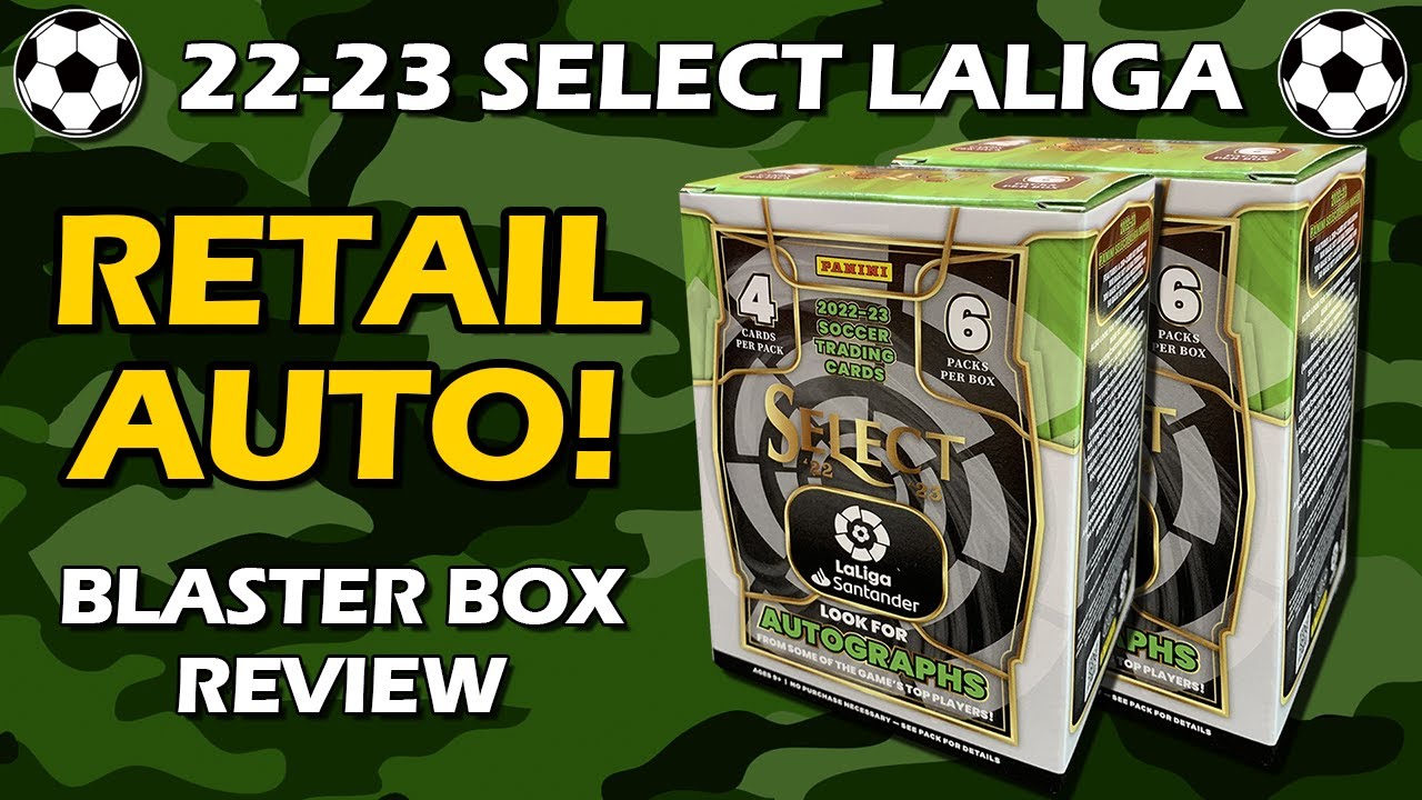 RETAIL AUTO!! Select La Liga 2022-23 Panini Blaster 2x Soccer Box Review