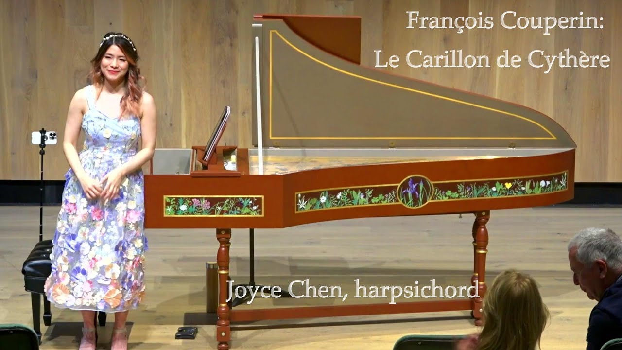 François Couperin Le Carillon de Cythère (14th Ordre) Joyce Chen, harpsichord