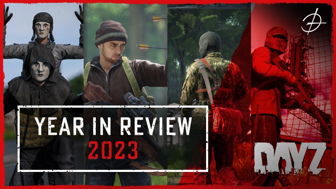 DayZ 2023 - Year in Review