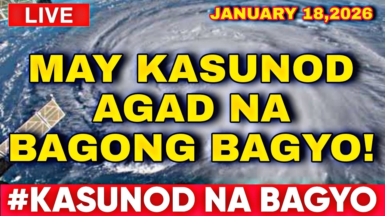 JANUARY 18,2026 Sunday! Nakaliko na Ang BAGYONG ADA! MAY KASUNOD AGAD NA BAGYO?