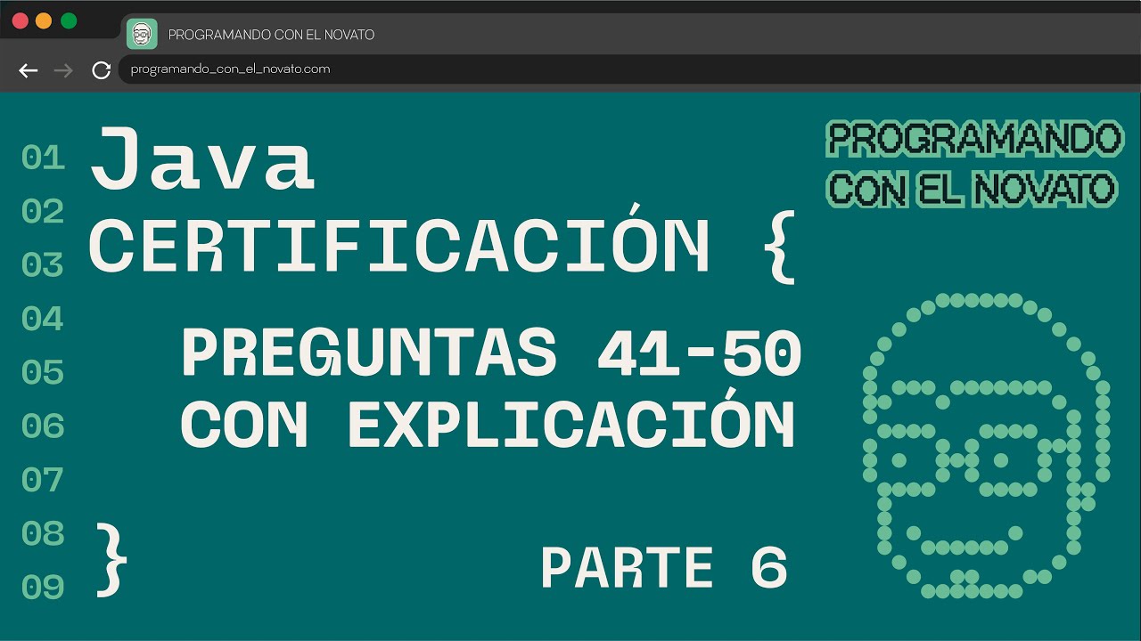 ¡A por la CERTIFICACIÓN de JAVA! - Preguntas 41-50 | Parte 6