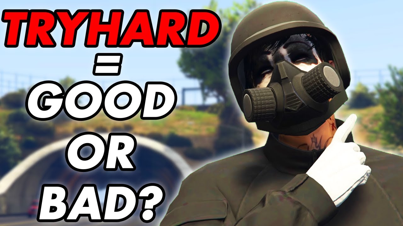 Is Being a Tryhard a GOOD or BAD Thing in GTA Online?
