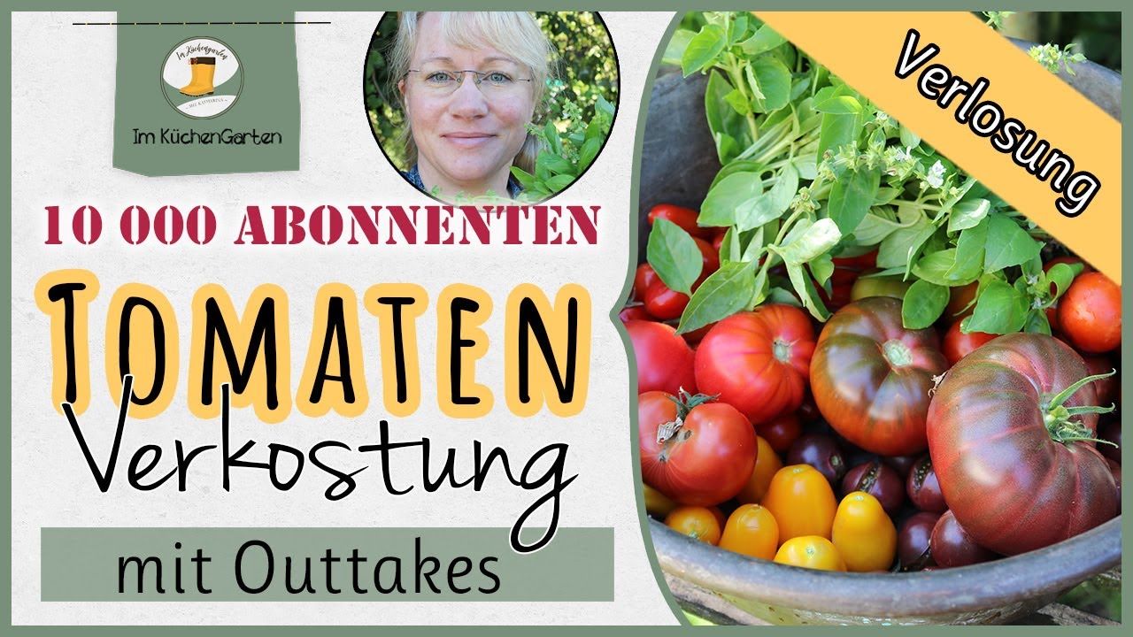 10 000 Abonnenten ✨ Special | Gewinnspiel | 🍅 Tomatenverkostung mit Outtakes