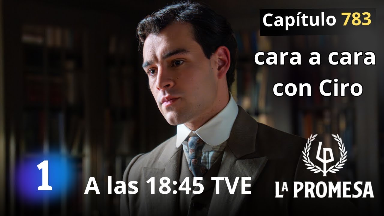 LA PROMESA miércoles 25 de febrero a las 18:35 Avance capítulo 783 || Serie TVE #serie #LaPromesa :)