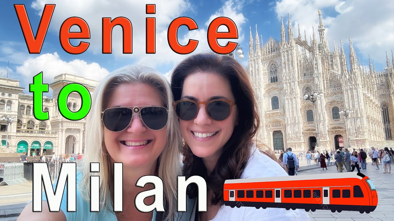 Venice to Milan Italy Travels