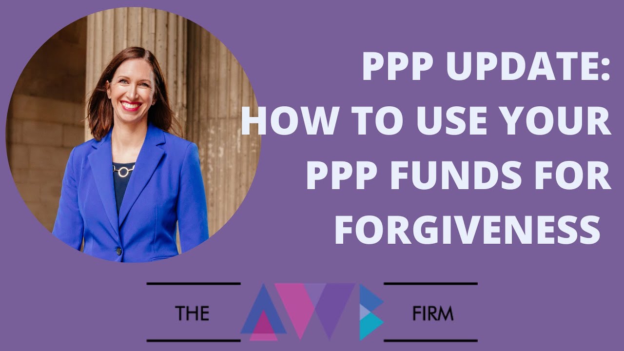 PPP Update: How to use your PPP loan for forgiveness (recorded 5/27/20)
