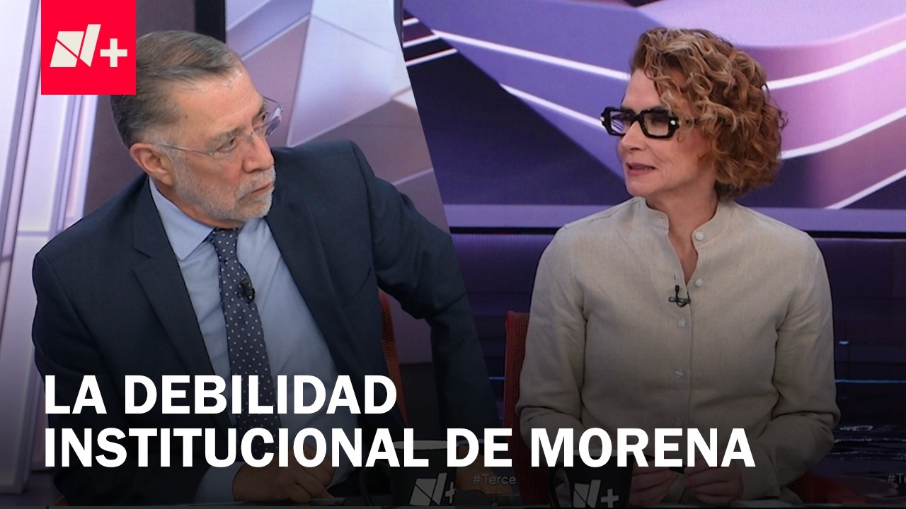 Denise Maerker Dice que Morena es un Partido que Tiene una Debilidad Institucional