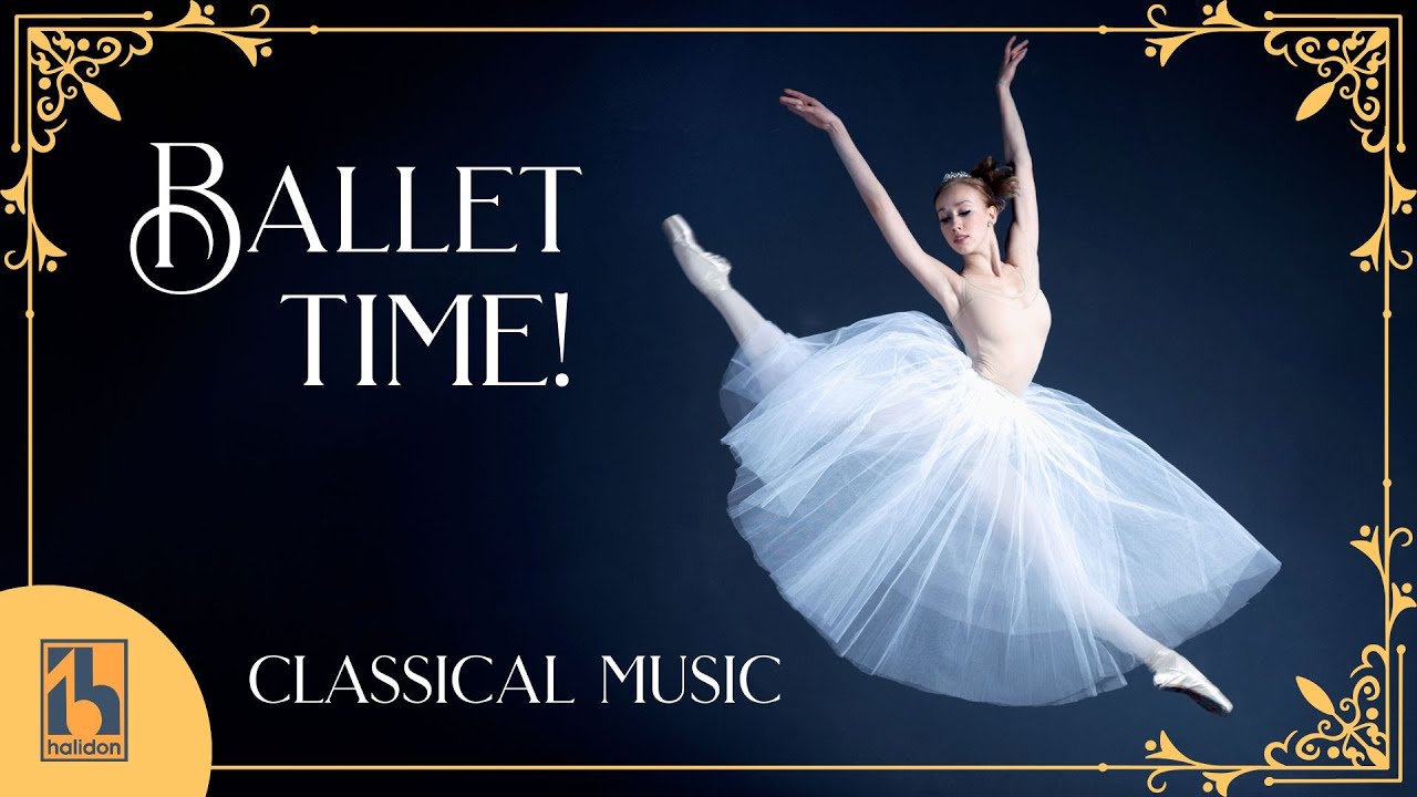 Vibrant, Passionate Classical Music | Greatest Classical Music from Ballet
