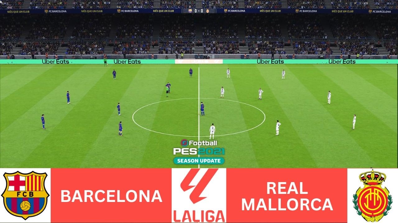 ⚽ BARCELONA vs REAL MALLORCA - LIVE SPAIN LA LIGA 25/26 PES 2021