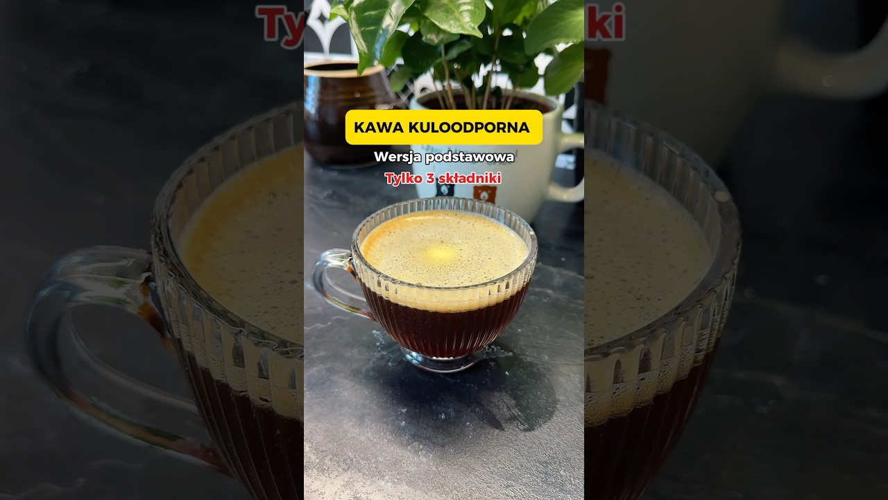 KAWA KULOODPORNA wersja podstawowa