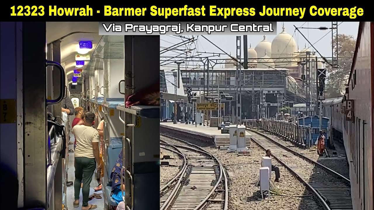 12323 Howrah - Barmer Superfast Express Journey Coverage | Howrah to Old Delhi in AC Three Tier