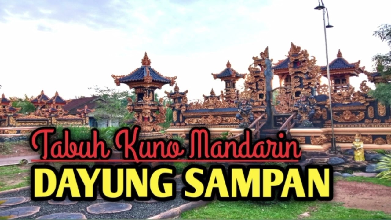 Tabuh kuno mandarin - DAYUNG SAMPAN