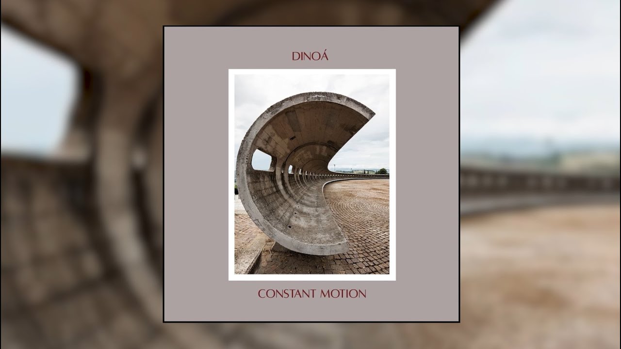 Dino&aacute; - Constant Motion - 18 Blue Again (Official Audio)