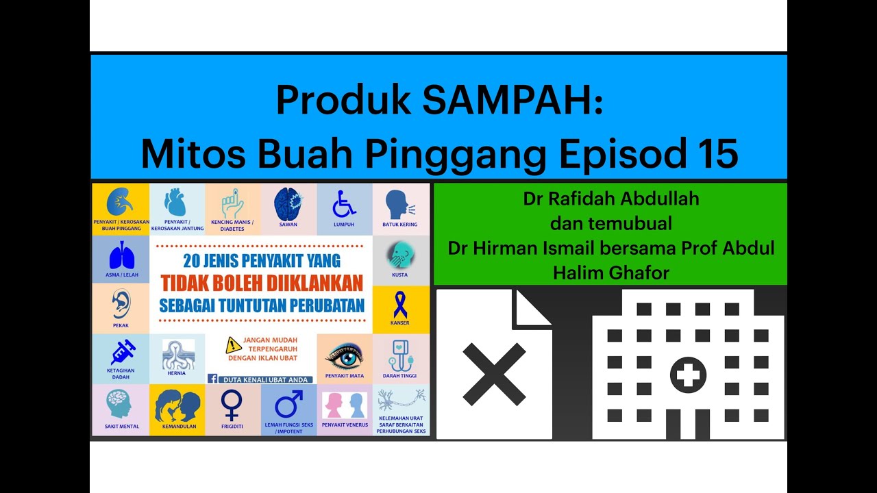 Produk SAMPAH:  Mitos Buah Pinggang Episod 15