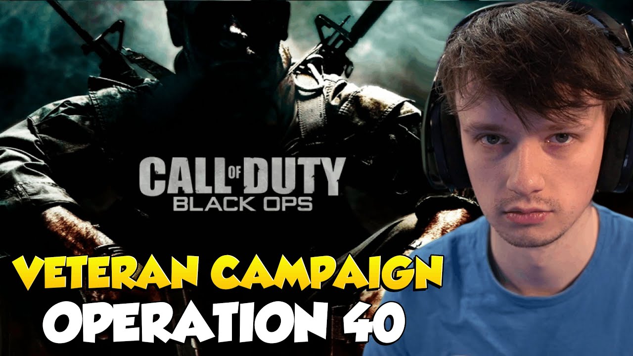 Операция 40 — Ветеранская кампания Call of Duty: Black Ops