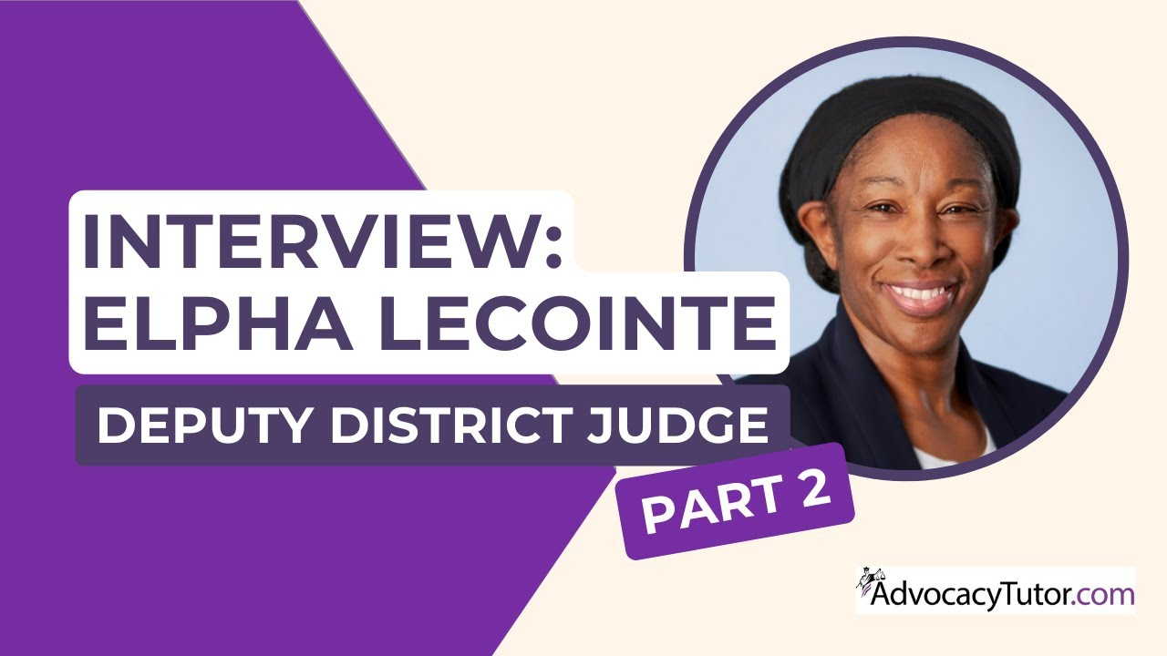 A Day in the Life of a Deputy District Judge - An Interview  with Elpha LeCointe Part 2