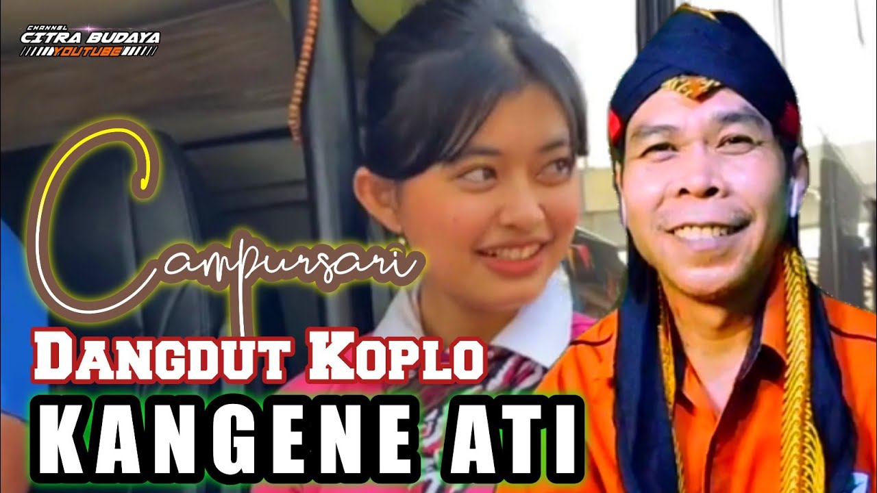 Campursari Dangdut Koplo ~ KANGENE ATI || ( Cover ) Vocal Mbah imam Audio Jernih