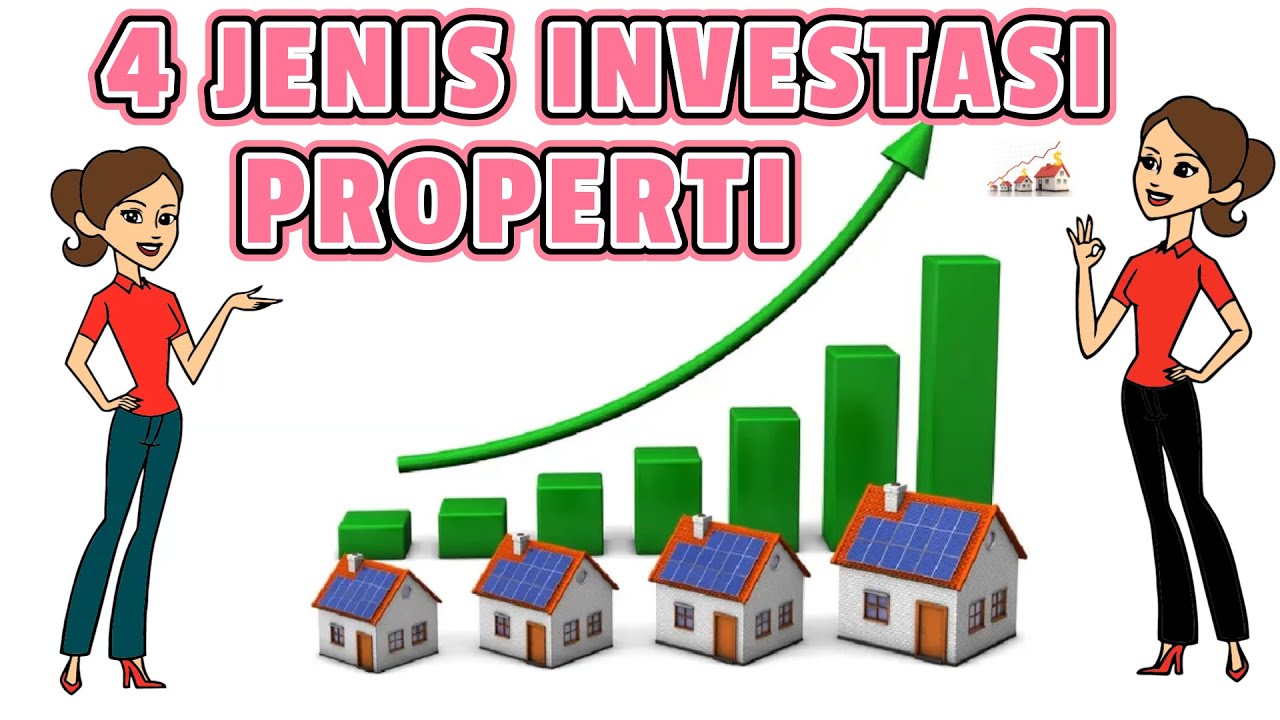 4 JENIS investasi properti yang paling menguntungkan