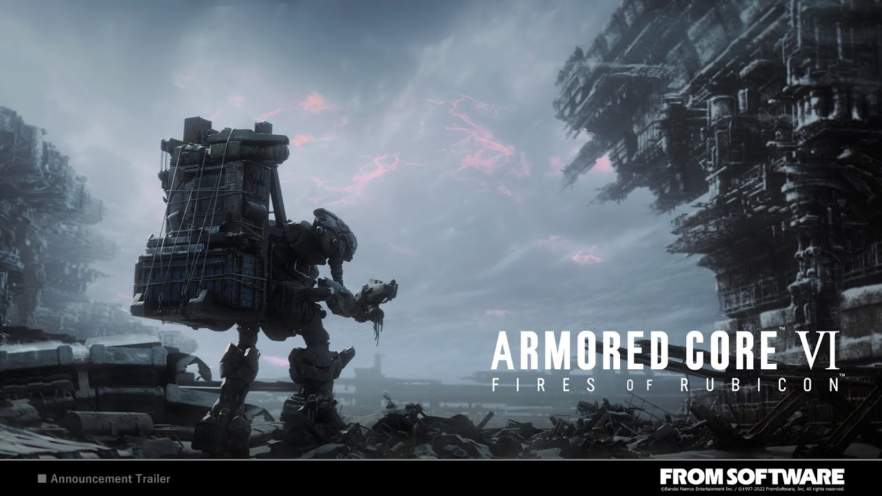ARMORED CORE VI FIRES OF RUBICON　アナウンスメントトレーラー【The Game Awards 2022】