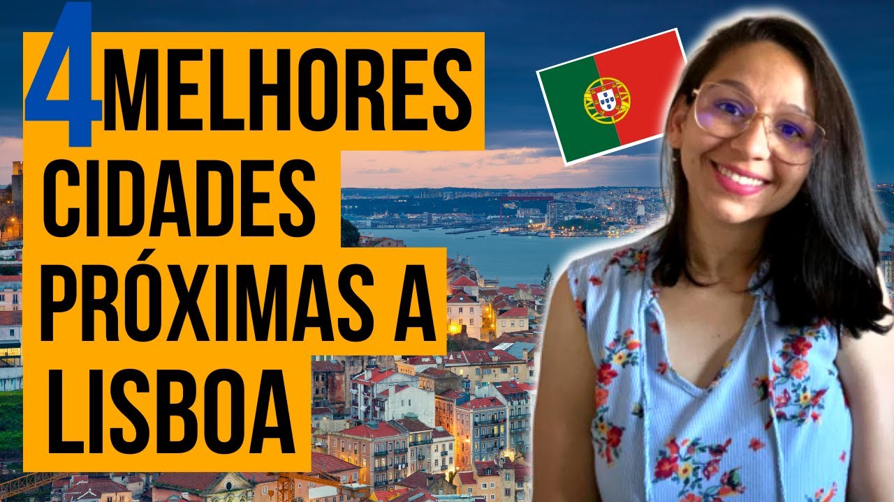 MELHORES CIDADES PARA MORAR EM PORTUGAL | Cidades próximas a Lisboa: Emprego, custo de vida e mais