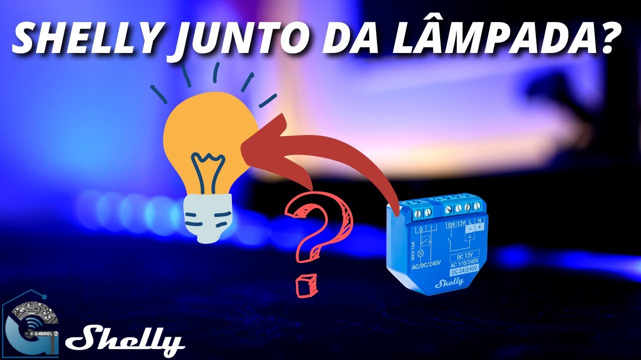 Como instalar Shelly junto da lâmpada! Funciona?