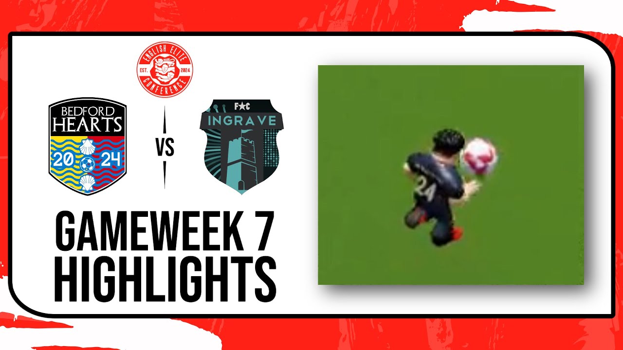Bedford Hearts vs Ingrave F.C. | RFL S1 - English Elite Conference [GW7]